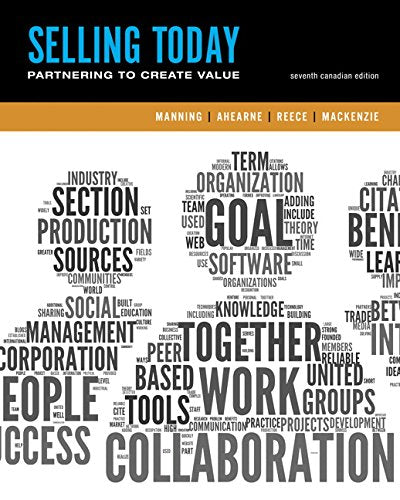 Selling Today Creating Customer Value, 7th Seventh Canadian Edition