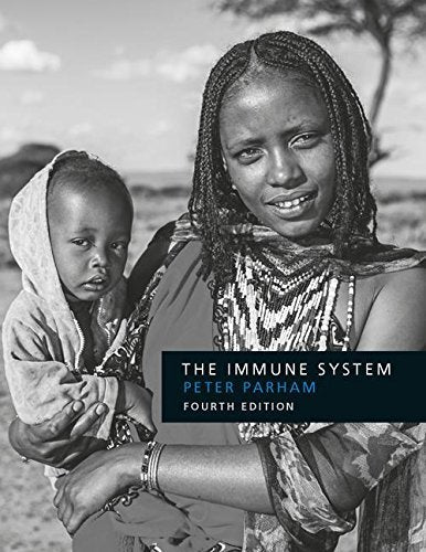 The Immune System Fourth 4th Edition by Peter Parham
