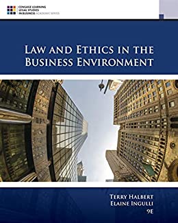 Law &amp; Ethics in the Business Environment 7th Edition Halbert