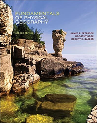 Fundamentals of Physical Geography 2nd Edition by James Petersen
