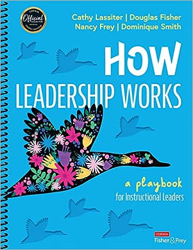 How Leadership Works 1st Edition by Cathy J. Lassiter