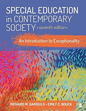 Special Education in Contemporary Society An Introduction to Exceptionality 7th Edition
