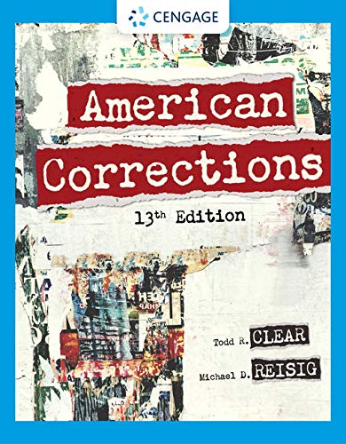 American Corrections 13th Edition by Todd R. Clear
