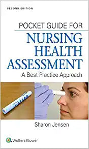 Pocket Guide for Nursing Health Assessment A Best Practice Approach 2nd Edition by Sharon Jensen