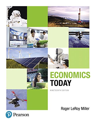 Economics Today 19th Edition by Roger LeRoy Miller