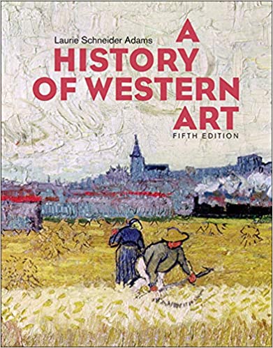 A History of Western Art 5th Edition by Laurie Adams