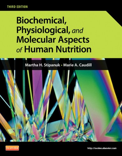 Biochemical, Physiological, and Molecular Aspects of Human Nutrition 3rd Edition