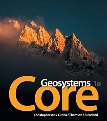 Geosystems Core 1st Edition