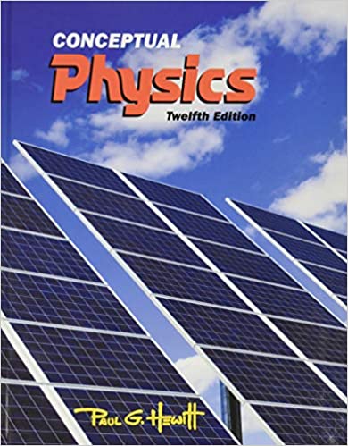Conceptual Physics (12th Edition)