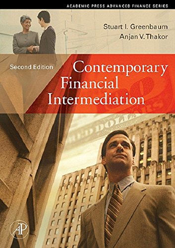 Contemporary Financial Intermediation 2nd Edition by Stuart I. Greenbaum