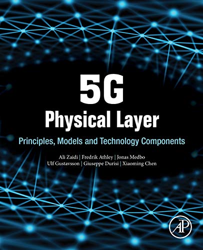 5G Physical Layer: Principles, Models and Technology Components - 1st Edition