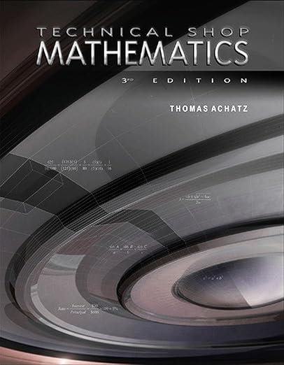 Technical Shop Mathematics 3rd Edition by Thomas Achatz