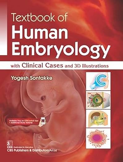 Textbook of Human Embryology: With Clinical Cases and 3D Illustrations