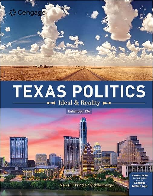 Texas Politics Ideal and Reality 13th Edition by Charldean Newell