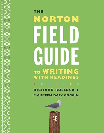 The Norton Field Guide to Writing with Readings 4th by Richard Bullock