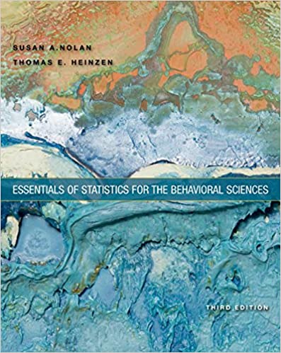 Essentials of Statistics for the Behavioral Sciences 3rd Edition by Susan Nolan