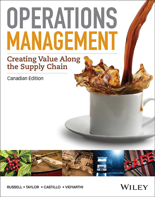 Operations Management-Creating Value Along the Supply 1st Chain Canadian Editon  by Roberta S. Russell