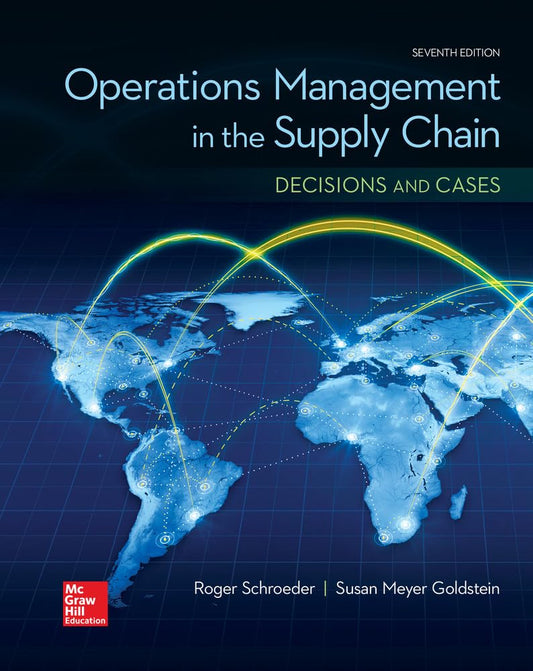 Operations Management In The Supply Chain Decisions &amp; Cases 7th Edition