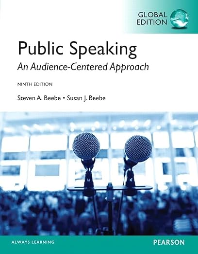 Public Speaking An Audience-Centered Approach 9th Global Edition