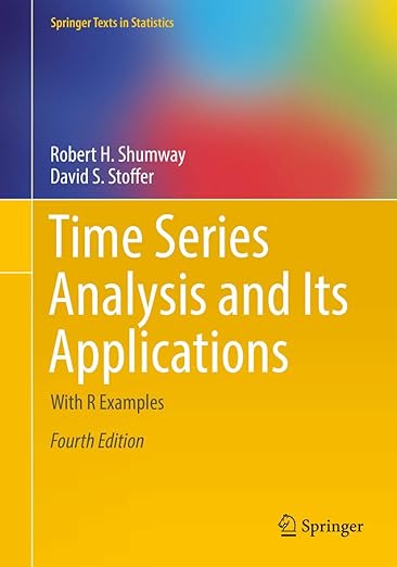 Time Series Analysis and Its Applications With R Examples, 4th Edition