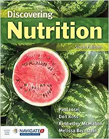 Discovering Nutrition 6th Edition by Paul Insel