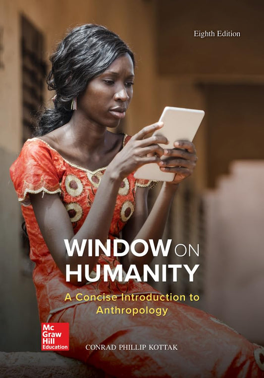 Window on Humanity A Concise Introduction to General Anthropology 8th Edition