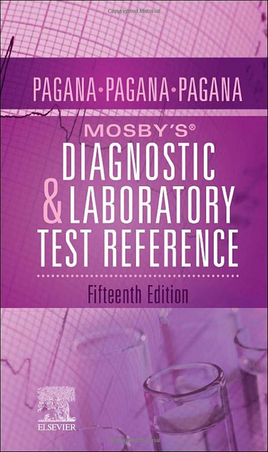 Mosby??s Diagnostic and Laboratory Test Reference, 15th Edition