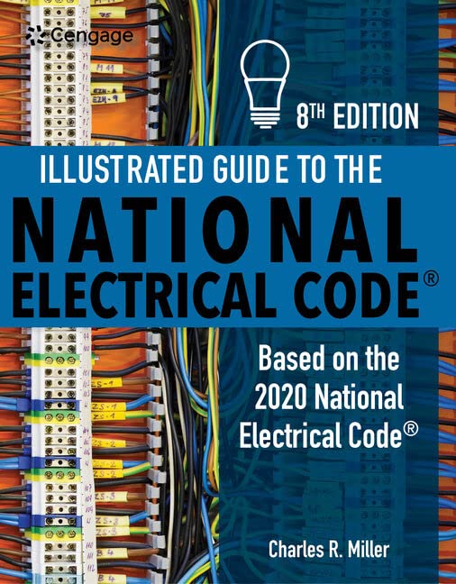 Illustrated Guide to the National Electrical Code 8th Edition - Charles R