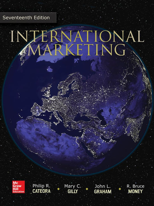 International Marketing (Irwin Marketing) 17th by Philip R. Cateora