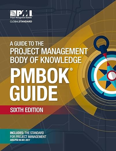 A Guide to the Project Management Body of Knowledge 6th Edition