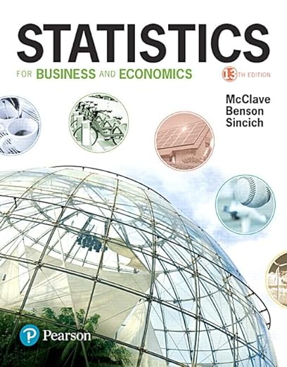 Statistics for Business and Economics 13th Edition by James T. McClave