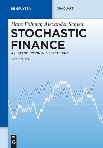 Stochastic Finance An Introduction in Discrete Time 3rd Edition by Hans Föllmer