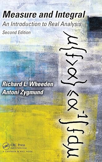 Measure and Integral  An Introduction to Real Analysis Second Edition