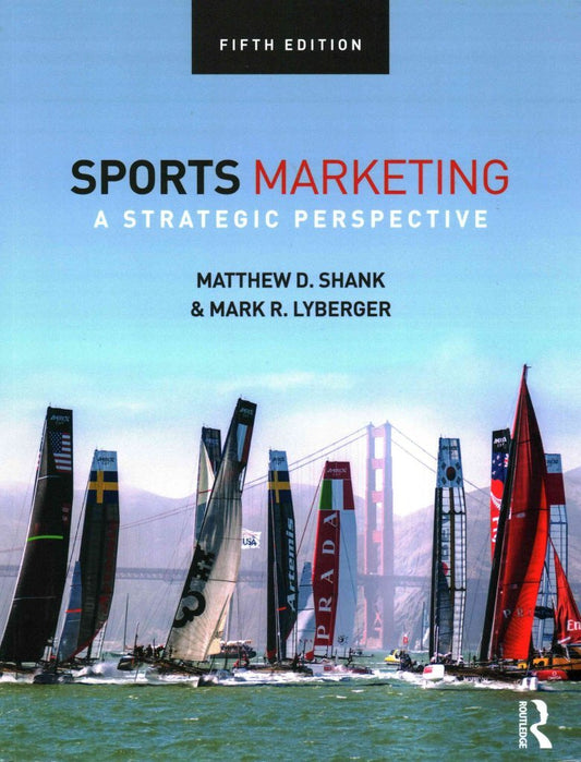 Sports Marketing A Strategic Perspective, 5th edition