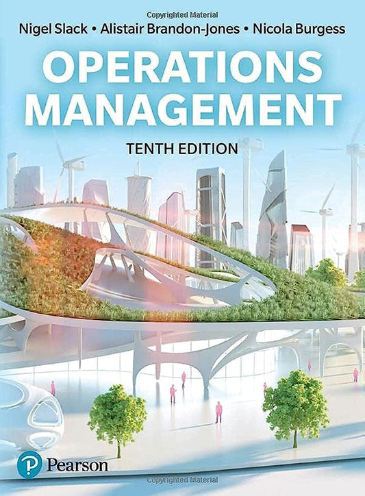 Operations Management 10th Edition (Nigel Slack, Alistair Brandon-Jones)