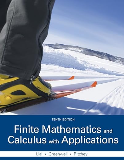 Finite Mathematics and Calculus with Applications 10th Edition
