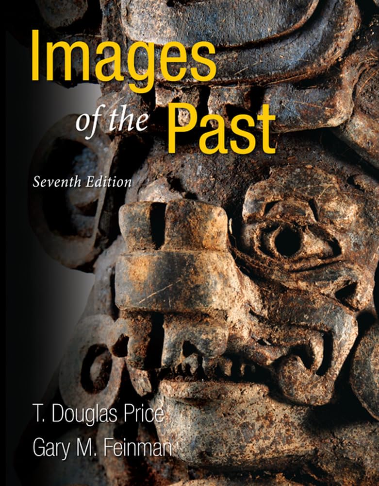 Images of the Past 7th Edition by T. Douglas Price