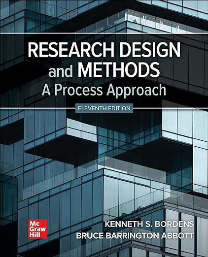 Research Design and Methods A Process Approach 11th Edition by Kenneth S. Bordens