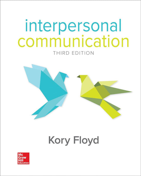 Interpersonal Communication 3rd Edition  - Kory Floyd
