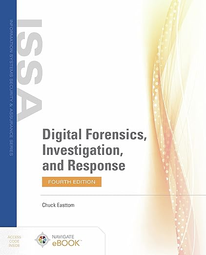 Digital Forensics, Investigation, and Response 4th Edition
