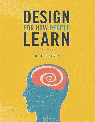 Design for How People Learn 2nd Edition