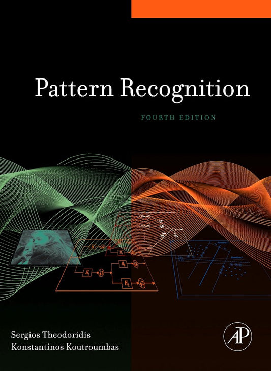 Pattern Recognition 4th Edition by Konstantinos Koutroumbas