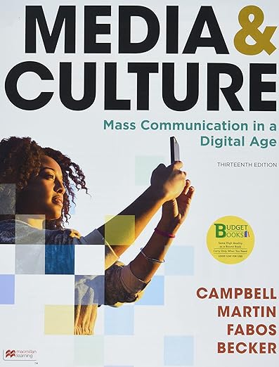 Media &amp; Culture An Introduction to Mass Communication 13th Edition