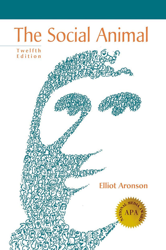 The Social Animal 12th Edition- Elliot Aronson