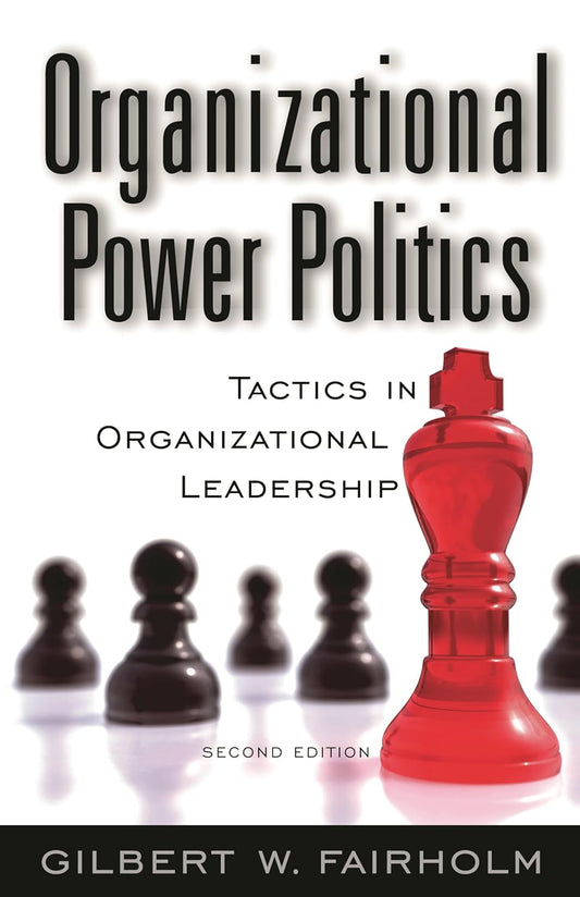 Organizational Power Politics Tactics in Organizational Leadership 2nd Edition(1)
