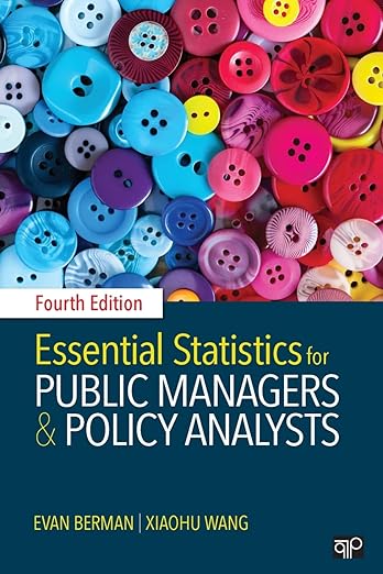 Essential Statistics for Public Managers and Policy Analysts 4th Edition