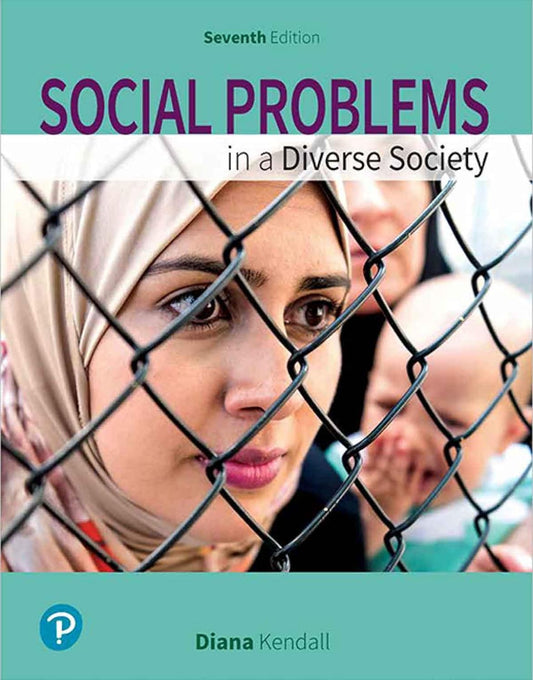 Social Problems in a Diverse Society 7th Edition by Diana Kendall