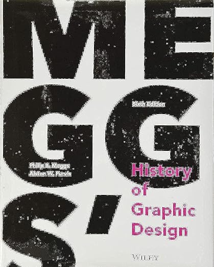 Meggs?? History of Graphic Design 6th Edition