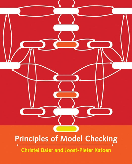 Principles of Model Checking by Christel Baier