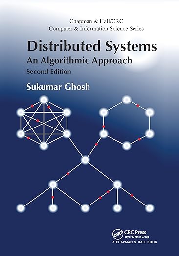 Distributed Systems An Algorithmic Approach 2nd Edition
